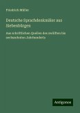 Deutsche Sprachdenkmäler aus Siebenbürgen Deutsche Sprachdenkmäler aus Siebenbürgen