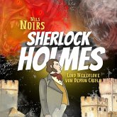 Nils Noirs Sherlock Holmes, Staffel 2, Folge 3: Lord Neverlove von Demon Castle (MP3-Download) Nils Noirs Sherlock Holmes, Staffel 2, Folge 3: Lord Neverlove von Demon Castle (MP3-Download)
