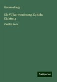 Die Völkerwanderung. Epische Dichtung Die Völkerwanderung. Epische Dichtung