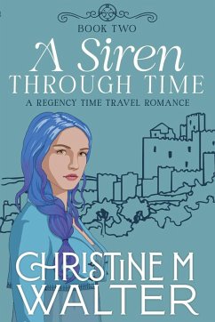 A Siren Through Time - Walter, Christine M.