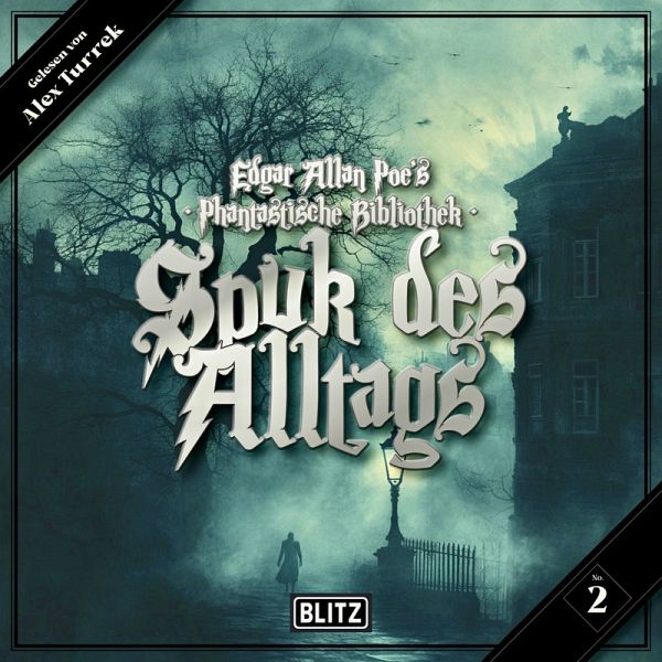 Edgar Allan Poe's Phantastische Bibliothek - Folge 2: Spuk des Alltags (MP3-Download)