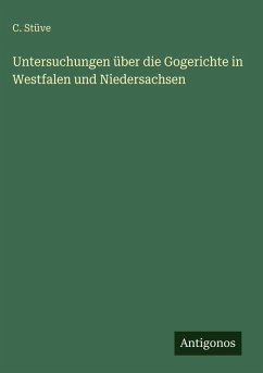 Cover Untersuchungen über die Gogerichte in Westfalen und Niedersachsen