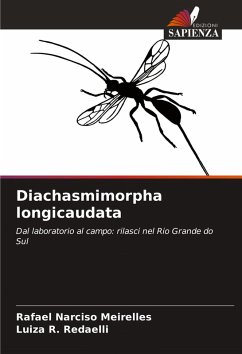 Diachasmimorpha longicaudata - Narciso Meirelles, Rafael;Redaelli, Luiza R.