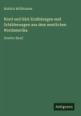 Nord und Süd: Erzählungen und Schilderungen aus dem westlichen Nordamerika