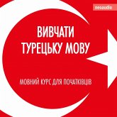 Вивчати турецьку мову - Курси мов для початківців (MP3-Download) Вивчати турецьку мову - Курси мов для початківців (MP3-Download)