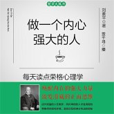 做一个内心强大的人:每天读点荣格心理学 (MP3-Download) 做一个内心强大的人:每天读点荣格心理学 (MP3-Download)