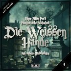 Edgar Allan Poe's Phantastische Bibliothek - Folge 4: Die weissen Hände (MP3-Download)