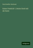 Kaiser Friedrich' I. letzter Streit mit der Kurie Kaiser Friedrich' I. letzter Streit mit der Kurie