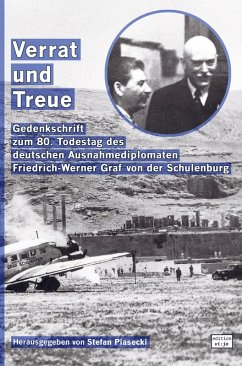 Verrat und Treue (Sachbuch. Broschiert. Mit 62 Abbildungen und Kriegstagebuch 1941) - Piasecki, Stefan