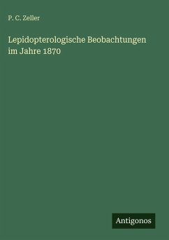Cover Lepidopterologische Beobachtungen im Jahre 1870