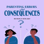 Parenting Errors And Consequences (MP3-Download)