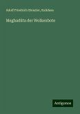 Meghadûta der Wolkenbote Meghadûta der Wolkenbote