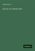 Die Zeit von 1848 bis 1863