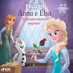 Frozen - Anna e Elsa 7 - L'ammiratore segreto (MP3-Download) - Disney