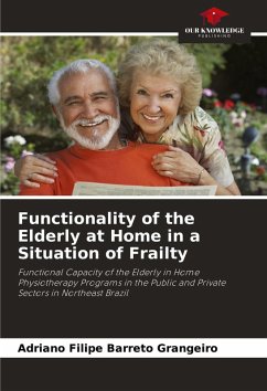 Functionality of the Elderly at Home in a Situation of Frailty - Grangeiro, Adriano Filipe Barreto