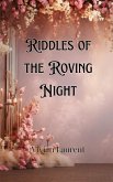 Riddles of the Roving Night Riddles of the Roving Night