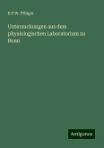 Untersuchungen aus dem physiologischen Laboratorium zu Bonn