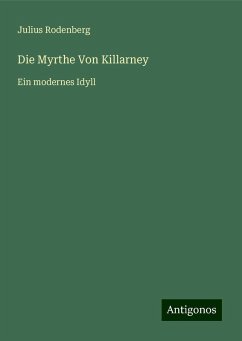 Die Myrthe Von Killarney - Rodenberg, Julius