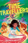 The Time Travellers: Secrets and Spies (eBook, ePUB)