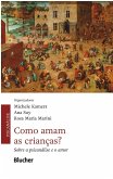 Como amam as crianças? (eBook, PDF) Como amam as crianças? (eBook, PDF)