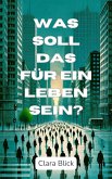 Was soll das für ein Leben sein? (eBook, ePUB)