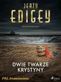 Dwie twarze Krystyny (eBook, ePUB) Dwie twarze Krystyny (eBook, ePUB)