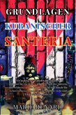 Grundlagen Kubanischer Santeria (eBook, ePUB)