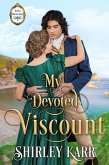 My Devoted Viscount (Brazen Bluestockings, #2) (eBook, ePUB) My Devoted Viscount (Brazen Bluestockings, #2) (eBook, ePUB)