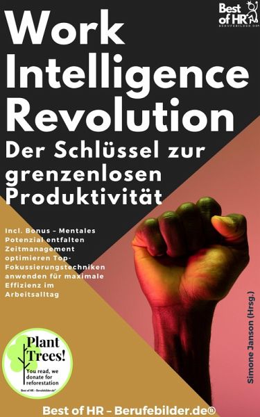 Work-Intelligence-Revolution - Der Schlüssel zur grenzenlosen Produktivität (eBook, ePUB)