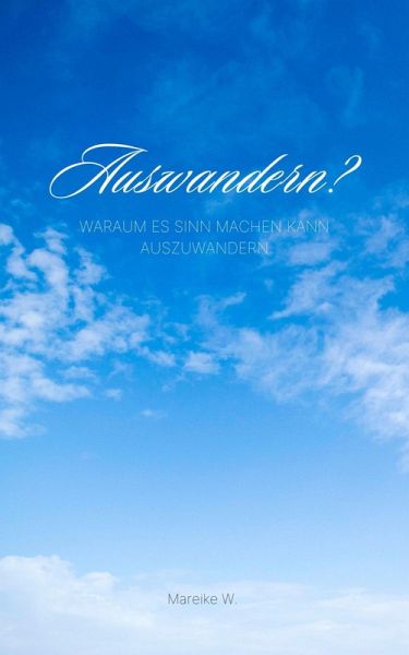 Auswandern ? (eBook, ePUB) Auswandern ? (eBook, ePUB)