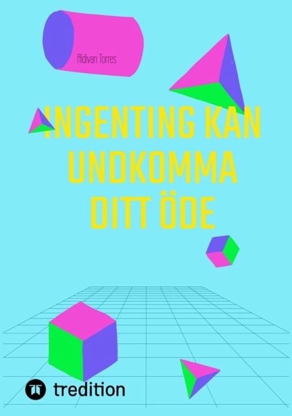 Ingenting Kan Undkomma Ditt Öde (eBook, ePUB)
