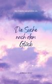 Die Suche nach dem Glück (eBook, ePUB)