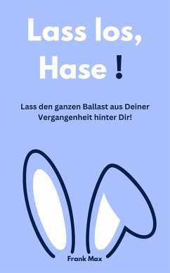 Lass los, Hase! (eBook, ePUB) - Max, Frank