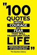 100 Quotes About Courage And Fear That... - Bild 1