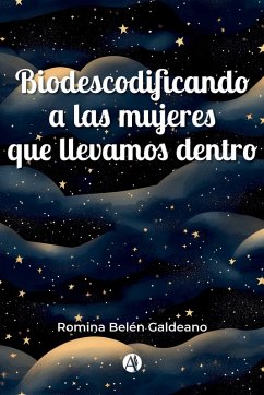 Cover Biodescodificando a las mujeres que llevamos dentro (eBook, ePUB)