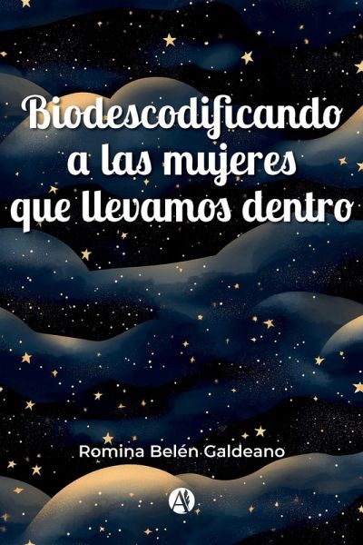 Biodescodificando a las mujeres que llevamos dentro (eBook, ePUB) Biodescodificando a las mujeres que llevamos dentro (eBook, ePUB)