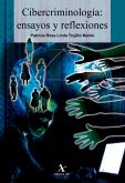 Cibercriminología: ensayos y reflexiones (eBook, PDF) Cibercriminología: ensayos y reflexiones (eBook, PDF)