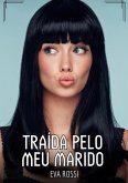 Traída pelo meu Marido (eBook, ePUB)