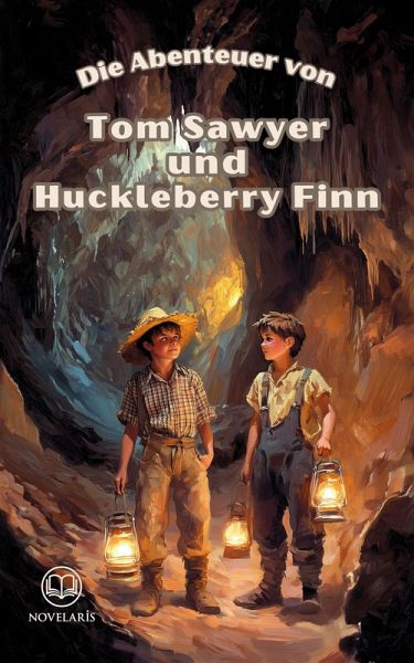 Sammelband - Die Abenteuer von Tom Sawyer und Huckleberry Finn (eBook, ePUB)