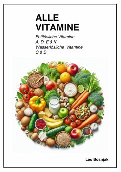 Alle Vitamine (eBook, ePUB) - Bosnjak, Leo; Bosnjak, Leo Alle Vitamine (eBook, ePUB) - Bosnjak, Leo; Bosnjak, Leo