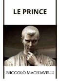 Le Prince (Traduit) (eBook, ePUB) Le Prince (Traduit) (eBook, ePUB)