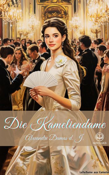 Die Kameliendame (Novelaris Klassik) (eBook, ePUB)