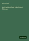 Ludwig Uhland und seine Heimat Tübingen