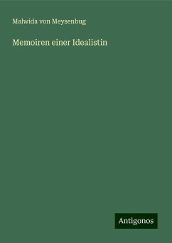 Memoiren einer Idealistin - Meysenbug, Malwida Von