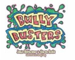 Bully Busters - Beltramo, Janis; Ayala, Karen