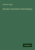 Macalda: Trauerspiel in fünf Aufzügen Macalda: Trauerspiel in fünf Aufzügen