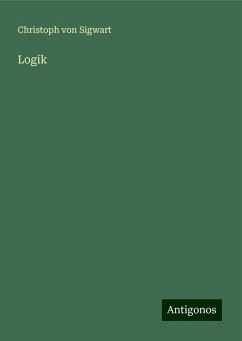 Logik - Sigwart, Christoph Von