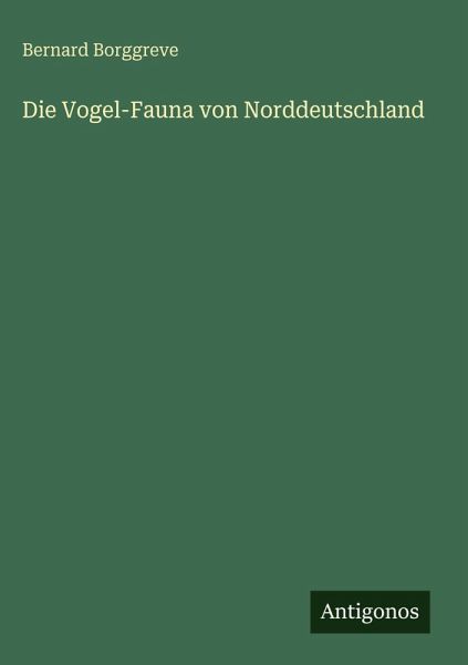 Die Vogel-Fauna von Norddeutschland