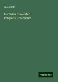 Leitfaden zum ersten Religions-Unterrichte Leitfaden zum ersten Religions-Unterrichte