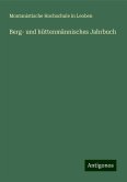 Berg- und hüttenmännisches Jahrbuch